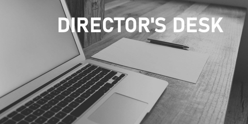 Director’s Desk a